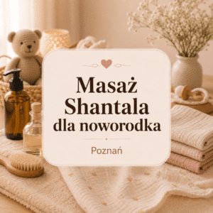 kurs masażu Shantala