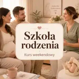 Szkoła rodzenia weekendowa w Poznaniu – kurs intensywny dla par