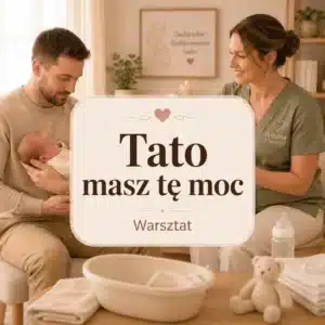 Warsztaty - Tato Masz te Moc!